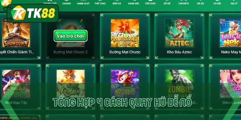Chia sẻ 4 cách quay hũ dễ nổ cực đơn giản